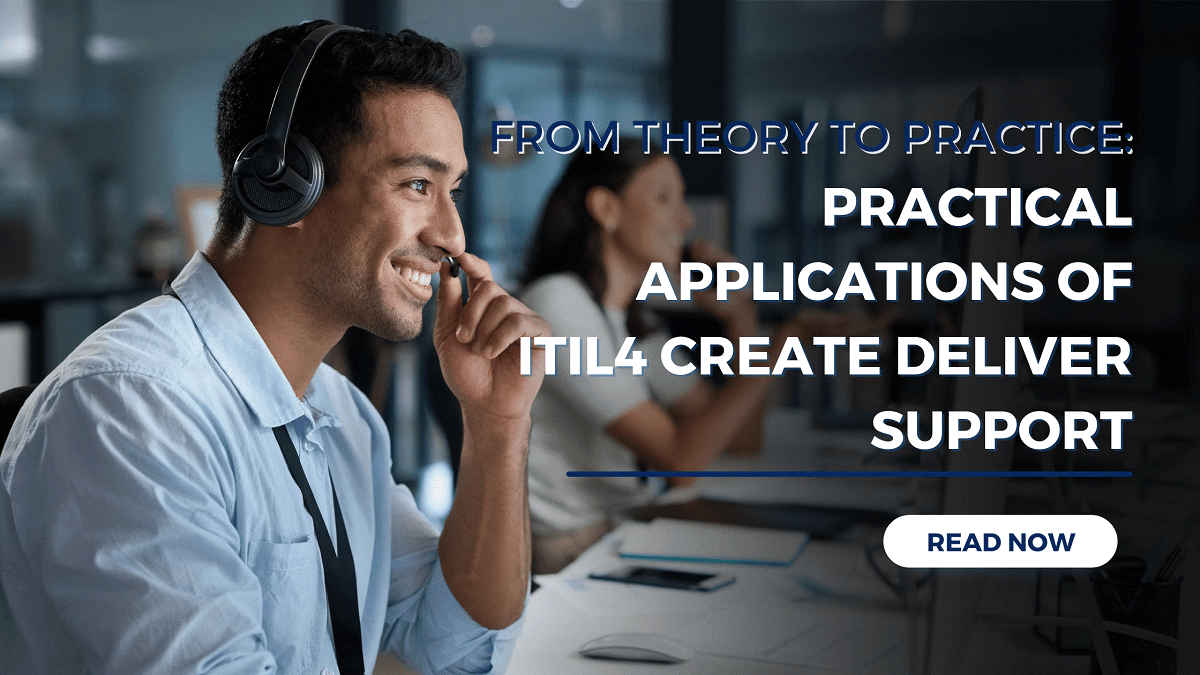 ITIL 4 Create Deliver Support