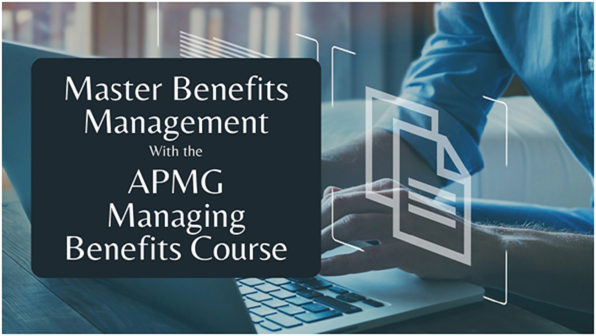 APMG Managing Benefits Course